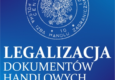 Ważne zmiany dot. zasad legalizacji dokumentów handlowych!