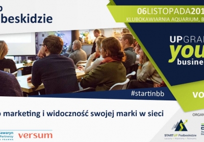 Upgrade Your Business vol. 30: Zadbaj o marketing i widoczność swojej marki w sieci