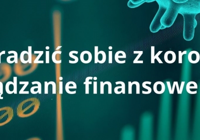 Zapraszamy na bezpłatny webinar: "Jak poradzić sobie z koronawirusem – zarządzanie finansowe w kryzysie"